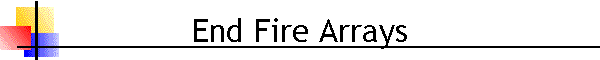 End Fire Arrays